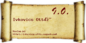 Ivkovics Ottó névjegykártya